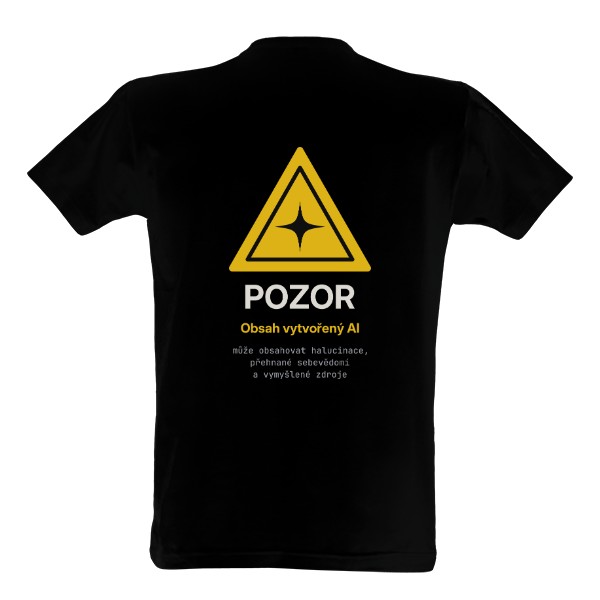Tričko s potiskem Pozor obsah vytvořený AI